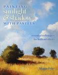 Mastering Sunlight and Shadow with Pastels
