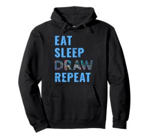 Eat Sleep Draw Repeat Hoodie for Artists