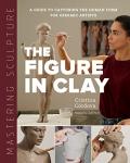 Sculpting the Human Figure in Clay Guide