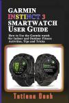 Garmin Instinct 3 Smartwatch User Guide & Tips