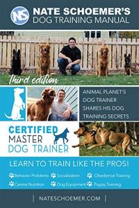 Nate Schoemer's Dog Training Secrets Manual