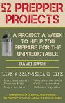 52 Prepper Projects for Unpredictable Situations