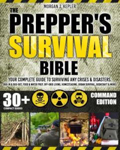Survival Bible: Your Guide to Crisis Preparedness