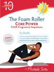 Foam Roller CORE POWER Performance with Michaela Sirbu