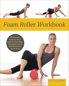 Foam Roller Guide: Stretching and Strengthening Techniques