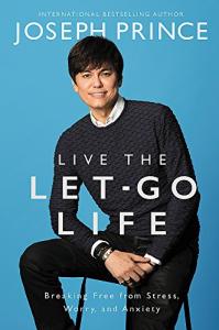 Let-Go Life: Free Yourself from Stress and Worry