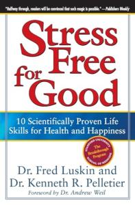 Stress-Free Living: 10 Proven Skills for Happiness