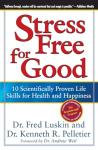 Stress-Free Living: 10 Proven Skills for Happiness