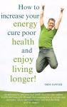 Boost Your Energy and Enjoy a Healthier Life!