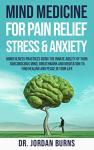 Pain Relief, Stress Relief, and Peace of Mind
