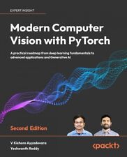 Modern Computer Vision with PyTorch: A Practical Guide