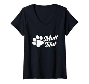 Funny "Mutt Slut" V-Neck for Dog Lovers