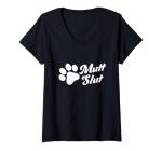Funny "Mutt Slut" V-Neck for Dog Lovers