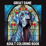 Great Dane Coloring Book with Stained Glass Designs