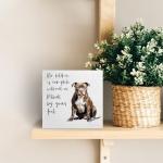 Funny Pitbull Wooden Sign for Dog Lovers