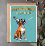 Funny Boxer Dog Birthday Card for Dog Lovers