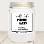 Pitbull Farts Soy Candle for Dog Lovers