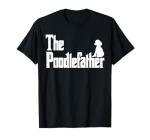 Funny Poodle Dad T-Shirt for Dog Lovers