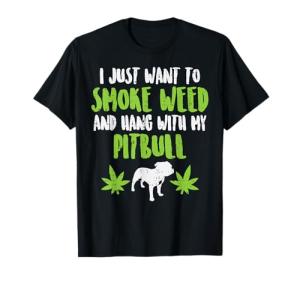 Pitbull Cannabis Lover Stoner T-Shirt