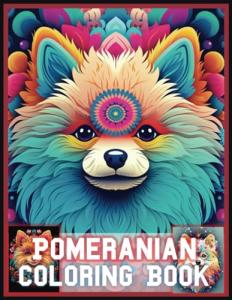 Pomeranian Coloring Book for Relaxation and Fun