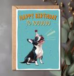 Funny Boston Terrier Birthday Card for Dog Lovers