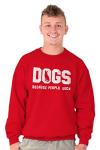 Brisco Brands Dogs Because People Suck Pet Lover Sweatshirt for Men or Women Red