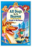 All Dogs Go to Heaven - The Series: Friends to the Rescue