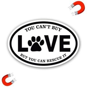 Oval Car Magnet Decal for Car - Can't Buy Love, But Can Rescue It - Rescue Dogs Magnetic Bumper Sticker