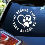 We Rescue Them They Rescue Us Car Decals Dog Paws, Mental Health Vinyl Sticker, Love Dog, Cat Mom, Car Accessories, Love Animal Waterproof 6 Inches Bumper for Mom Dad Friend