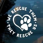 We Rescue Them They Rescue Us Car Decals Dog Paws, Mental Health Vinyl Sticker, Love Dog, Cat Mom, Car Accessories, Love Animal Waterproof 6 Inches Bumper for Mom Dad Friend