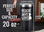 Onebttl Rescue Dog & Vet Tech Gifts - 20oz Stainless Steel Insulated Tumbler with Lid & Straw, Black - Rescue Save Love