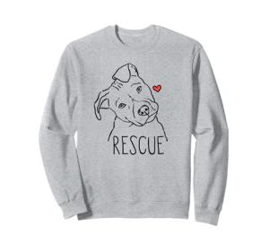 Rescue Dog, Pitbull, Rescue Mom, Adopt Don't Shop, Pittie Sweatshirt