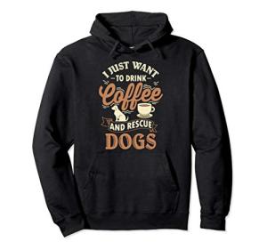 Drink Coffee & Rescue Dogs Adoption Rescue Mom Dad Pullover Hoodie