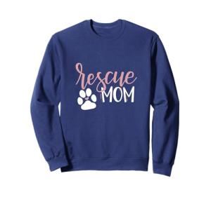 Rescue Mom with Dog Paw and Heart Sweatshirt