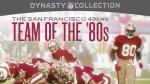 NFL Dynasty Collection: The San Francisco 49ers: The Team of the 80's