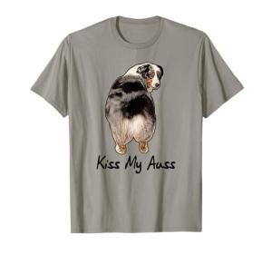 Funny Miniature Australian Shepherd Kiss My Auss Mini Aussie T-Shirt