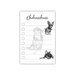 Chihuahua Sticky Notepad to Do List | Chihuahua Dog Lover Gifts for Women | Office School Supply Sticky Notes 4"x6" 50 Pages