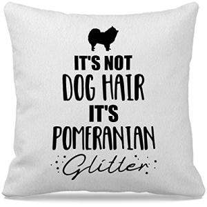 Nogrit Pomeranian Gifts - 18x18 Pillow Covers, 'It's Not Dog Hair It's Pomeranian Glitter' - Home Decor for Bedroom, Living Room, Couch, Sofa
