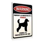 Funny Dog Warning Metal Tin Signs Wall Art Decor Property is Protected By a Poodle is Protected By My Gun Sign for Home Decor Gifts to Indoor and Outdoor Use - 8x12 Inch