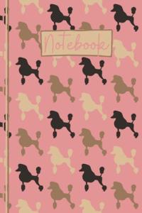 Poodle Notebook: Cute Poodle Lined Journal, The Perfect Novelty Poodle Gift for a Dog Lover or Pet Owner - Pink