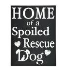 Home of a Spoiled Rescue Dog Wooden Sign, Black and White Dog Lover Decor, Gift for Pet Owner Moms, Made in USA