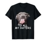 Funny Pitbull T-Shirt for Dog Lovers