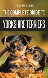 Ultimate Guide to Raising Your Yorkie Puppy