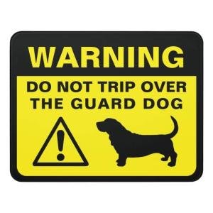 Funny Basset Hound Guard Dog Metal Sign