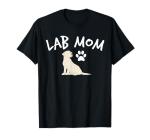 Labrador Mom T-Shirt for Dog Lovers