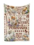 Inspirational Pomeranian Blanket for Dog Lovers