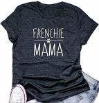 Funny Frenchie Mama T-Shirt for Dog Moms