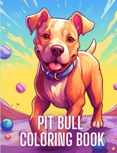 Pit Bull Coloring Book: Celebrate Love and Joy