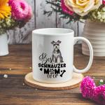 Schnauzer Mom Coffee Mug for Dog Lovers