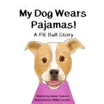 Pajamas for Paws: A Pit Bull Tale